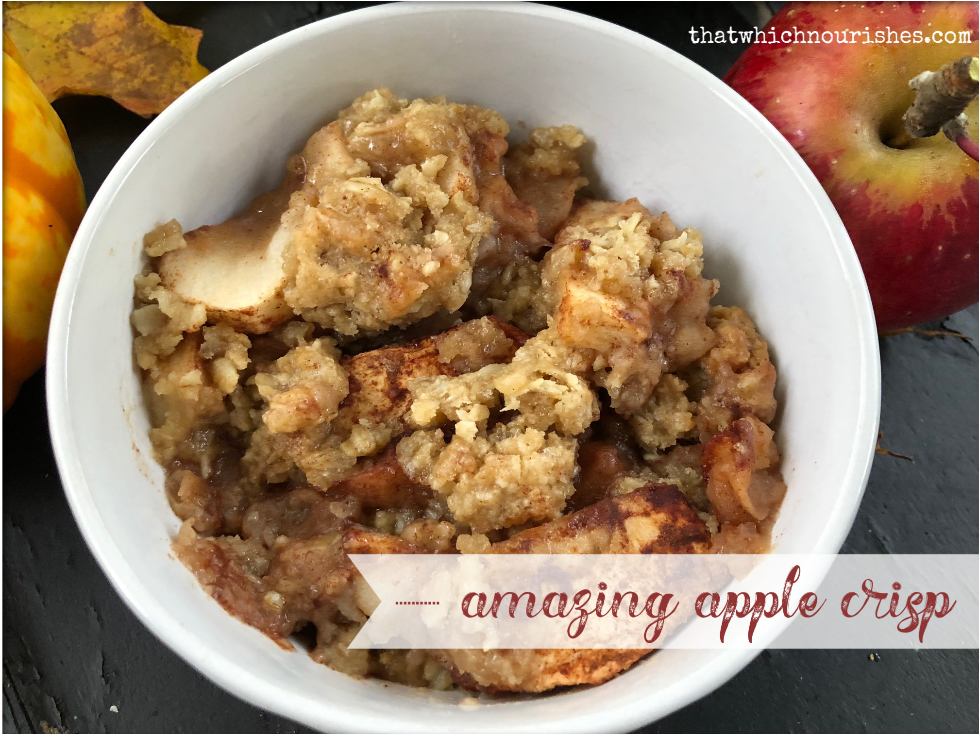 Amazing Apple Crisp -- classic apple crisp, but better because of extra cinnamon and a perfect crispy oatmeal topping | thatwhichnourishes.com