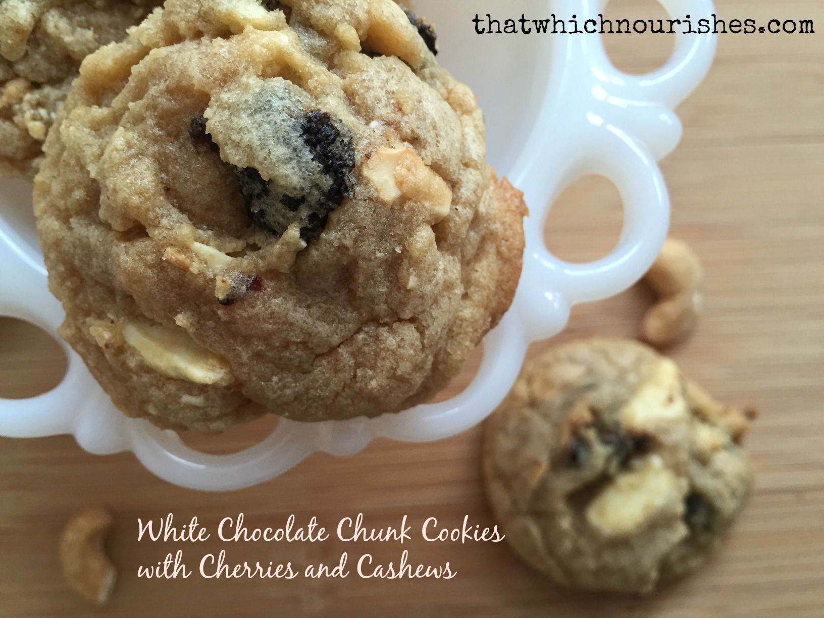 White Chocolate Chunk Cookies with Cherries and Cashews --chunks of melty white chocolate surrounded by tart cherries and creamy, crunchy cashews baked into a no-fail cookie dough -- |thatwhichnourishes.com