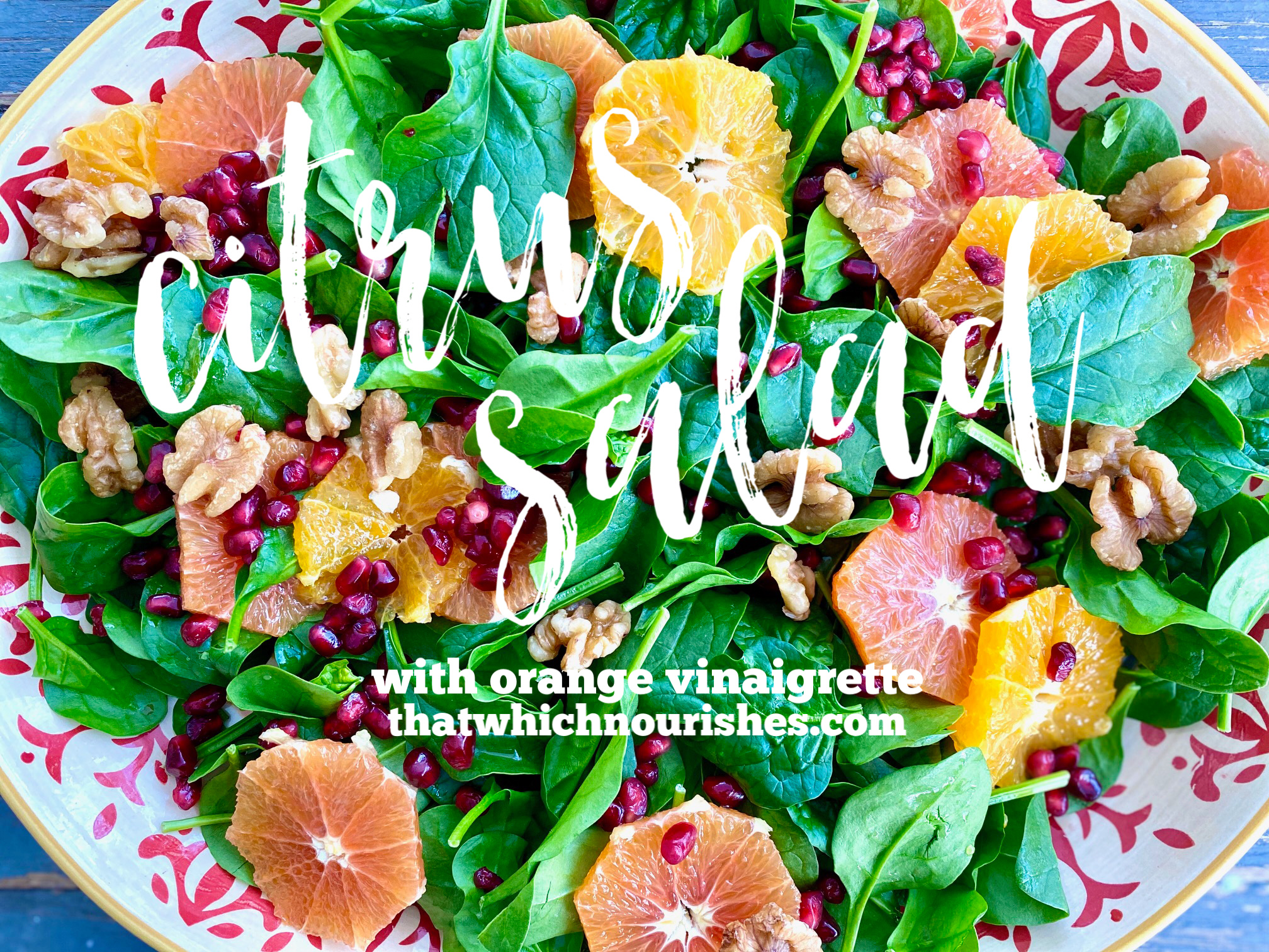 Citrus Salad with Orange Vinaigrette -- This salad combines bright and fresh winter fruits to contrast with crunchy greens in a way that is as beautiful as it is pleasing to your tastebuds. | thatwhichnourishes.com